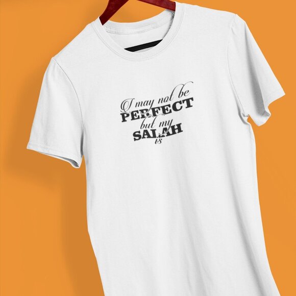 I May Not Be Perfect But My Salah Is Shirt, Islam Statement Shirt Ramadan Shirt - Picture 2 of 10
